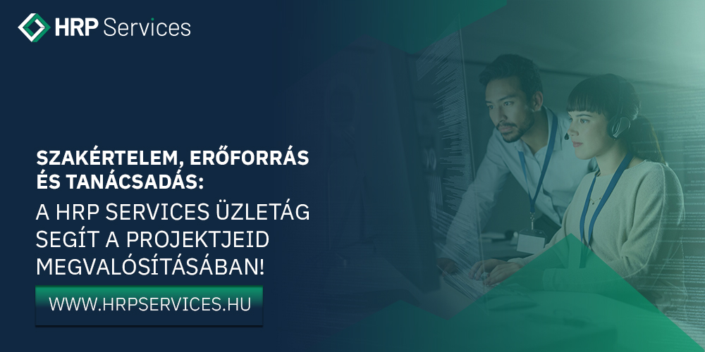 A HRP Services üzletág segít a projektjeid megvalósításában!