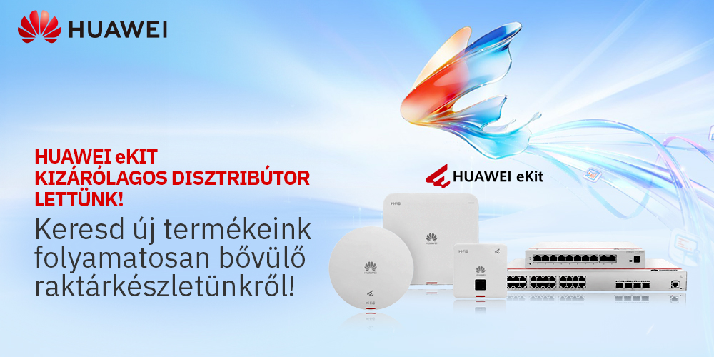 Huawei eKit kiz&aacute;r&oacute;lagos disztrib&uacute;tor lett&uuml;nk!