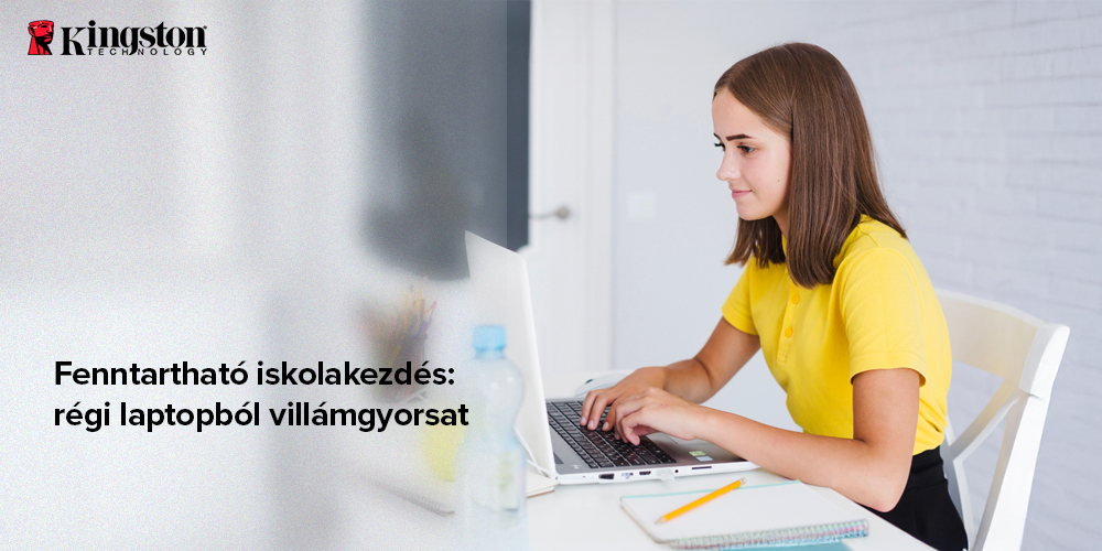 Fenntartható iskolakezdés: régi laptopból is lehet villámgyors társ